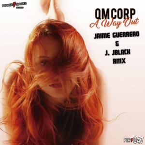 5ace30decb60d_cover_QmCorp_TheWayOut_JaimeGuerreroJ.JBlackRemix__PowerTracksRecords.jpg.31459114897b8a970e819857df309a50.jpg