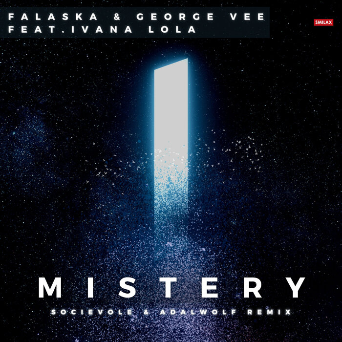 Falaska & George Vee feat. Ivana Lola - Mistery