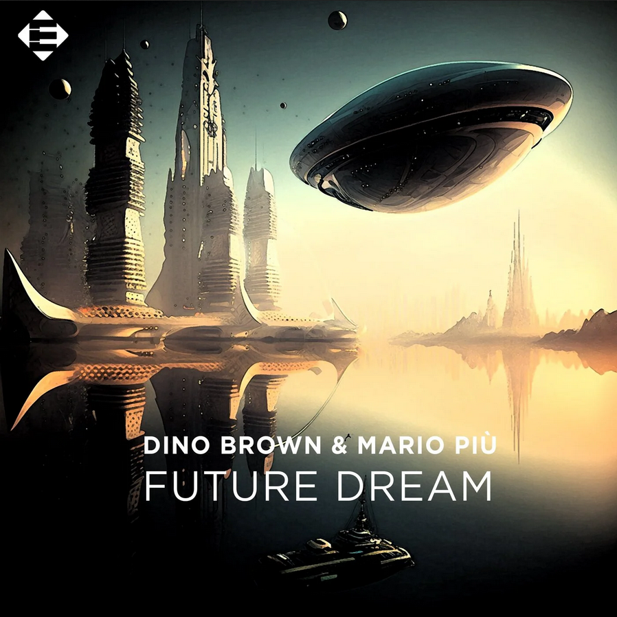 Dino Brown & Mario Piu - Future Dream