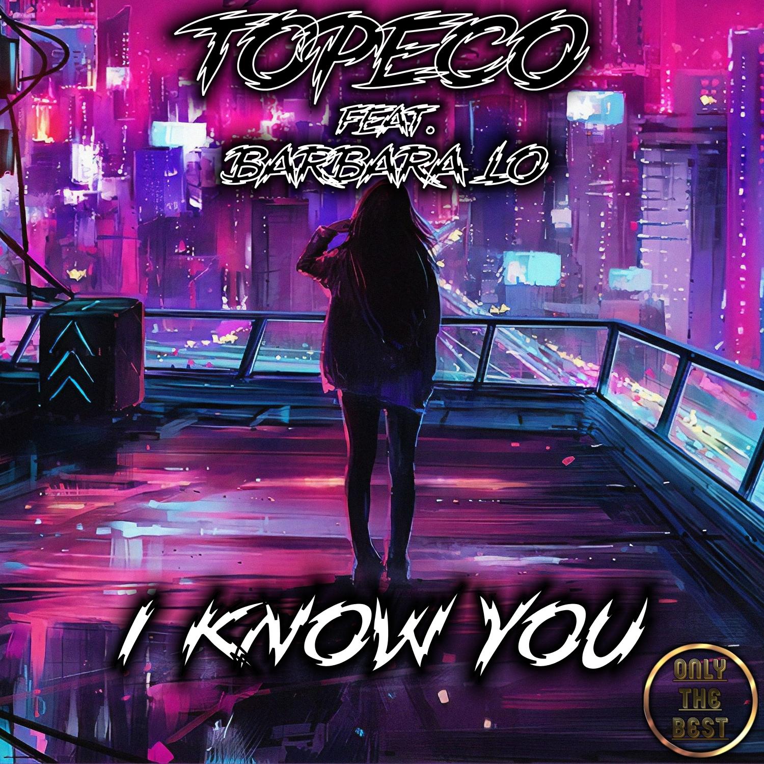 Topeco - I Know You